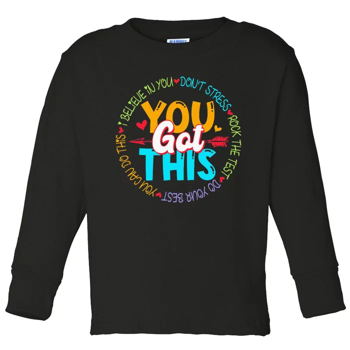 Teacher Testing Day You Got This Exam Toddler Long Sleeve Shirt