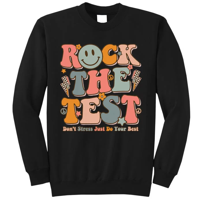 Teachers Test Day Teacher Rock The Test Tall Sweatshirt