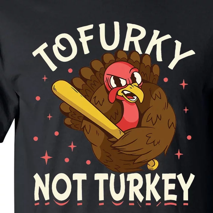 Thanksgiving Turkey Design Tofurky Present Tall T-Shirt