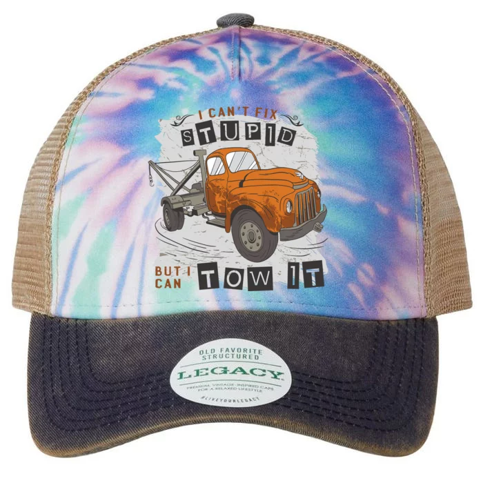 Tow Truck Driver I Can't Fix Stupid But I Can Tow It Legacy Tie Dye Trucker Hat