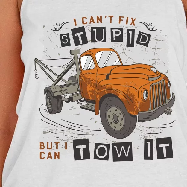 Tow Truck Driver I Can't Fix Stupid But I Can Tow It Women's Knotted Racerback Tank