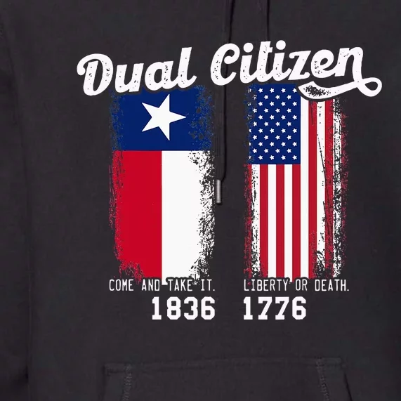 True Texan Dual Citizen Patriot Love Texas And America Premium Hoodie