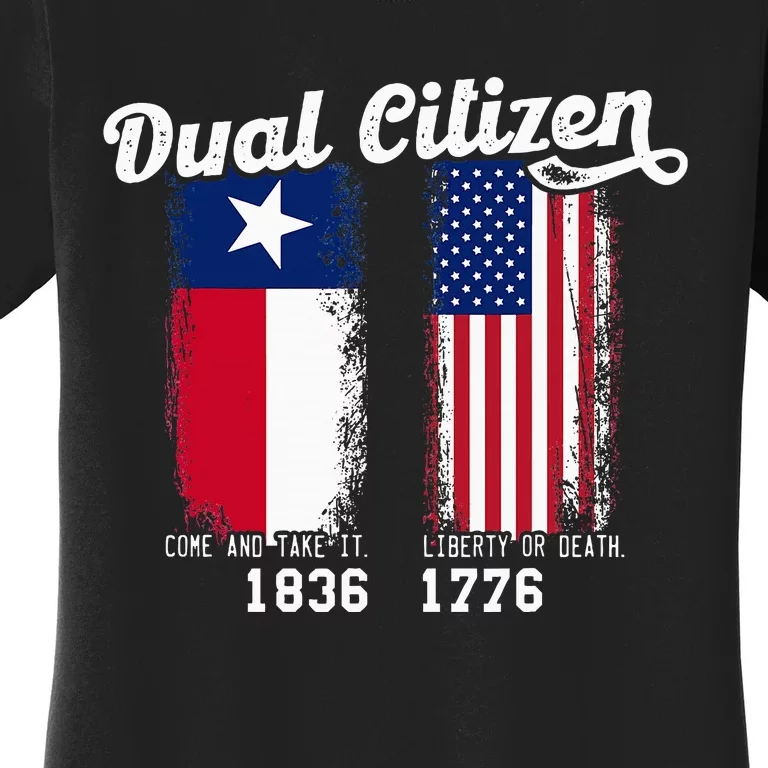 True Texan Dual Citizen Patriot Love Texas And America Women's T-Shirt