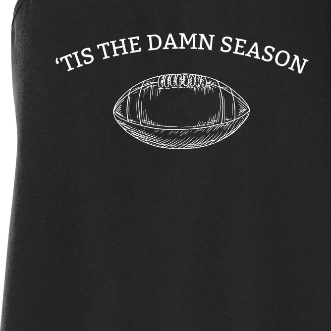 Tis The Damn Season Football Women's Racerback Tank