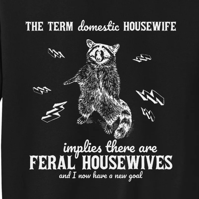 The Term Domestic Housewife Sweatshirt