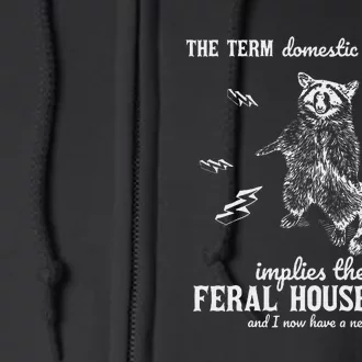 The Term Domestic Housewife Full Zip Hoodie