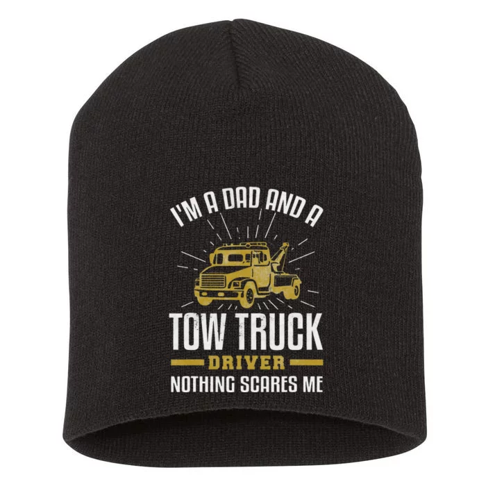 Tow Truck Driver Dad Shirt Funny Tow Truck Father Gift Short Acrylic Beanie