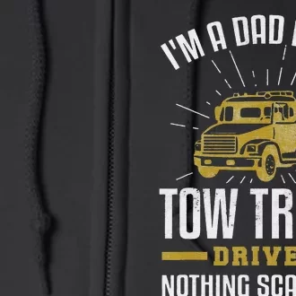 Tow Truck Driver Dad Shirt Funny Tow Truck Father Gift Full Zip Hoodie