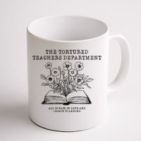 Tortured Teachers Department Funny Teacher Coffee Mug