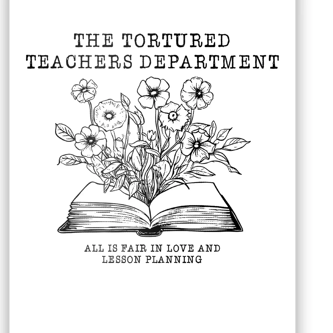 Tortured Teachers Department Funny Teacher Poster