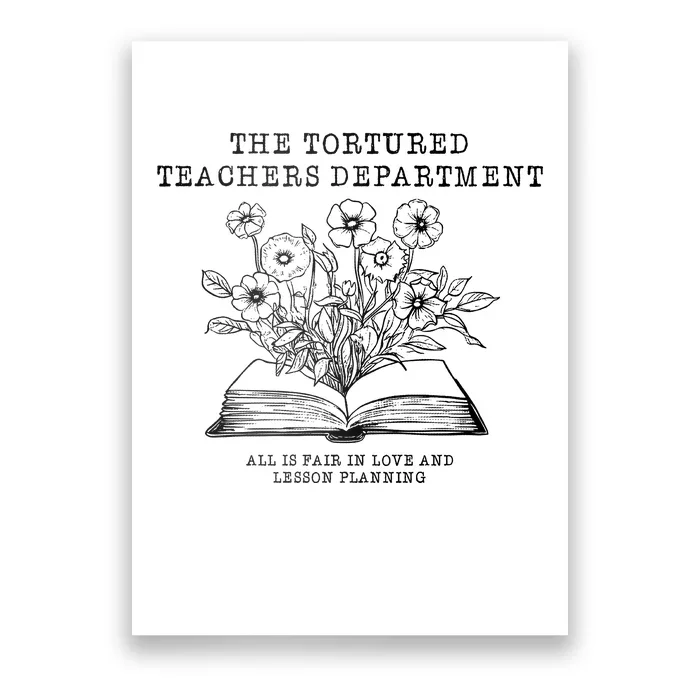 Tortured Teachers Department Funny Teacher Poster