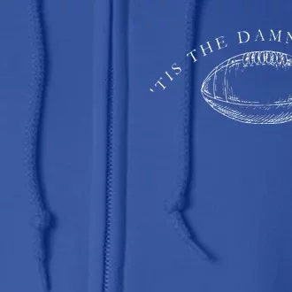 Tis The Damn Season Football Full Zip Hoodie