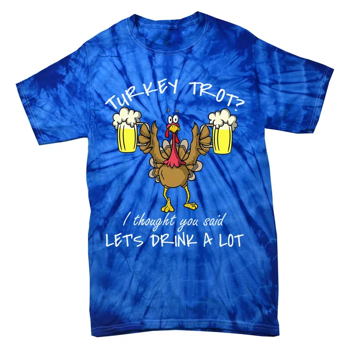 Turkey Trot Drink a Lot Thanksgiving Day 5k Run Beer Tie-Dye T-Shirt