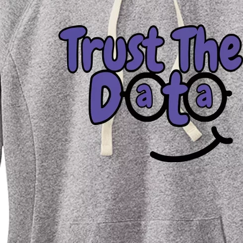 Trust The Data Women's Fleece Hoodie