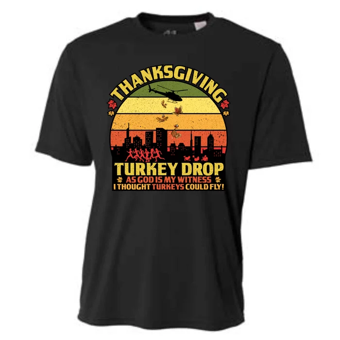 Thanksgiving Turkey Drop As God Is My Witness Turkeys Fly Cooling Performance Crew T-Shirt