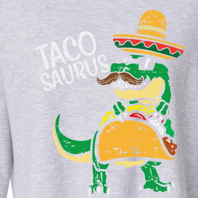 Tacosaurus Taco Dino Trex Cinco De Mayo Funny Cropped Pullover Crew