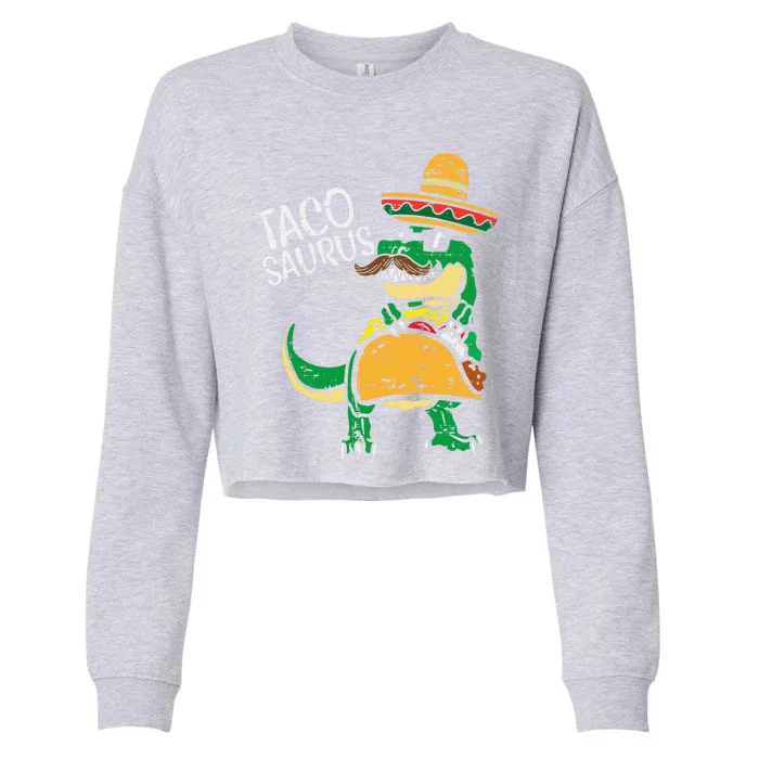 Tacosaurus Taco Dino Trex Cinco De Mayo Funny Cropped Pullover Crew