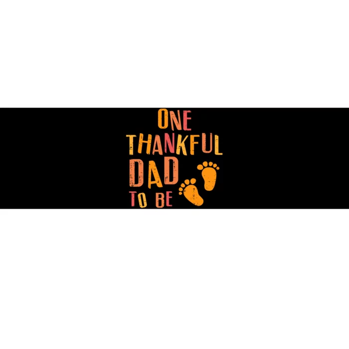 Thanksgiving Thankful Dad To Be Pregnancy Announcement Bumper Sticker