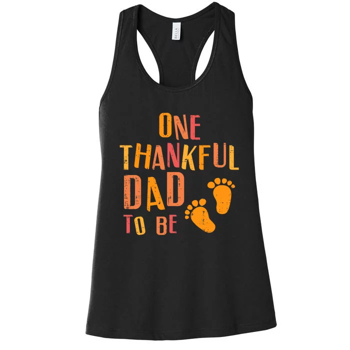 Thanksgiving Thankful Dad To Be Pregnancy Announcement Women's Racerback Tank