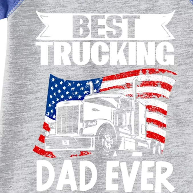 Trucker Truck Driver Best Trucking Dad Ever Gift Infant Baby Jersey Bodysuit