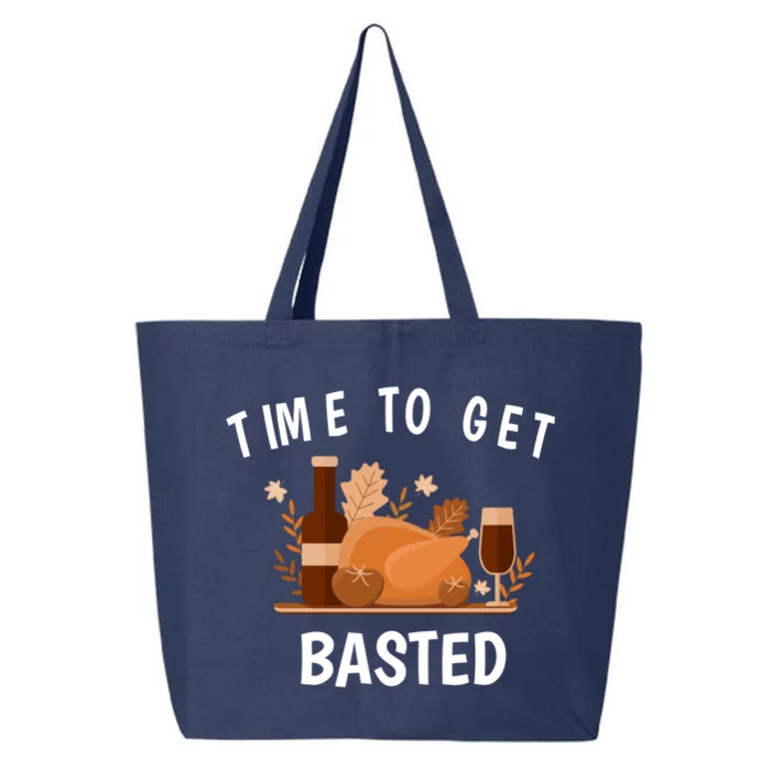 Turkey Thanksgiving Day Time To Get Basted Thanksgiving Fun Gift 25L Jumbo Tote