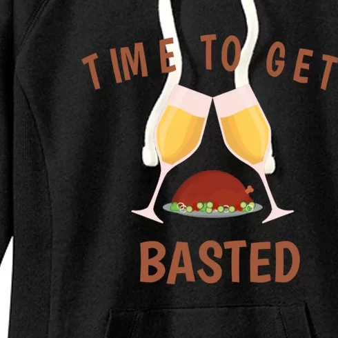 Turkey Thanksgiving Day Time To Get Basted Thanksgiving Fun Gift Women's Fleece Hoodie