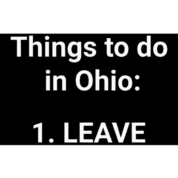 Things To Do In Ohio Leave Funny Ohio Memes Bumper Sticker