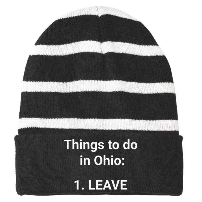 Things To Do In Ohio Leave Funny Ohio Memes Striped Beanie with Solid Band