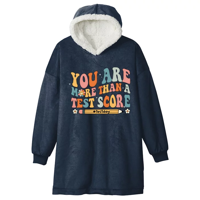 Teacher Test Day You Are More Than A Test Score Hooded Wearable Blanket