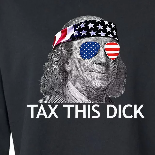 Tax This Dick Ben Franklin Tax This Dick Cropped Pullover Crew