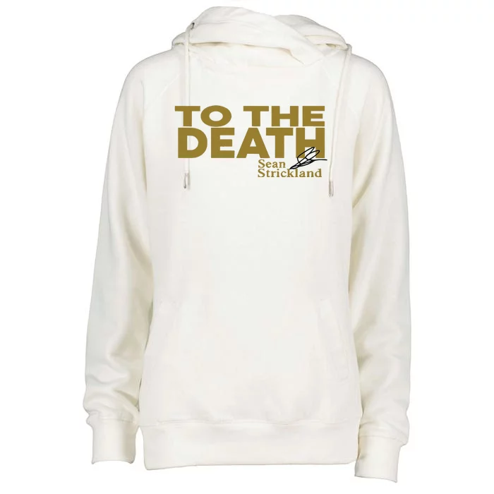 To The Death Sean Strickland Womens Funnel Neck Pullover Hood