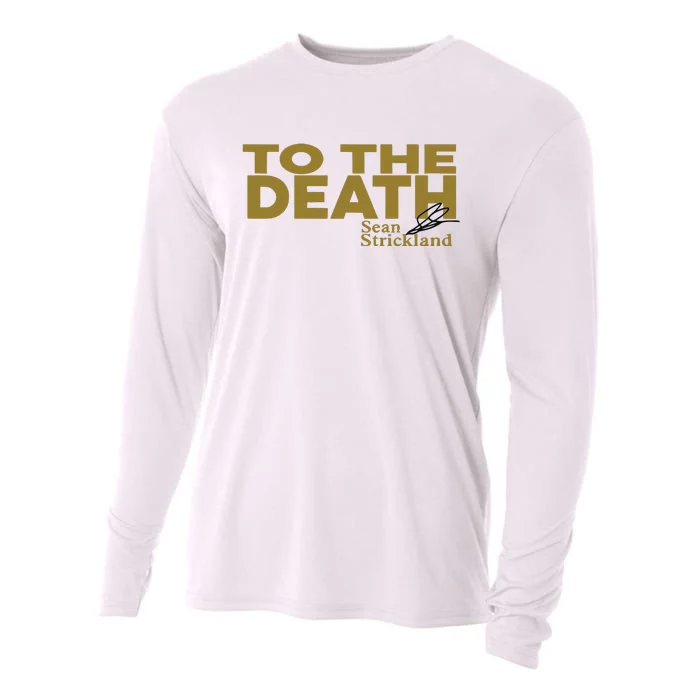 To The Death Sean Strickland Cooling Performance Long Sleeve Crew