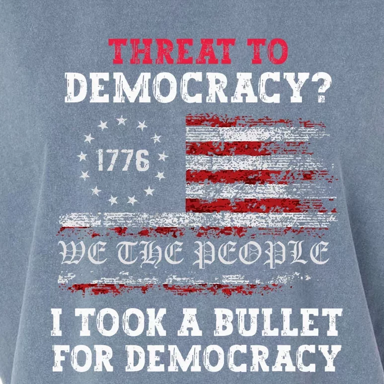 Threat To Democracy I Took A Bullet For Democracy Trump Garment-Dyed Women's Muscle Tee