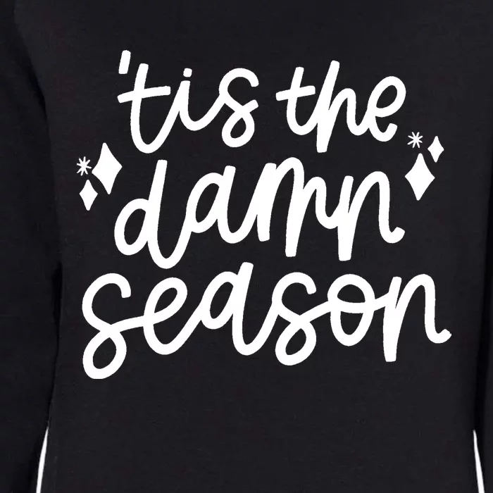 Tis The Damn Season Evermore Christmas Taylor Lover Xmas Womens California Wash Sweatshirt