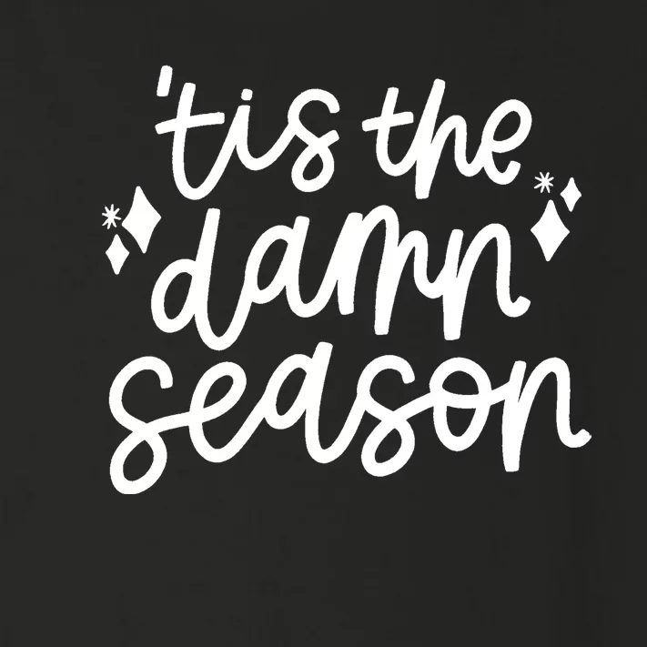 Tis The Damn Season Evermore Christmas Taylor Lover Xmas Toddler Long Sleeve Shirt