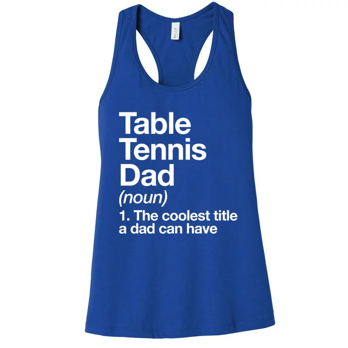 Table Tennis Dad Definition Funny Sports Gift Women's Racerback Tank