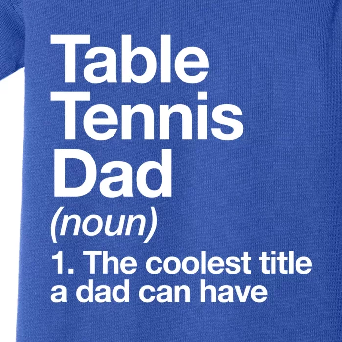 Table Tennis Dad Definition Funny Sports Gift Baby Bodysuit