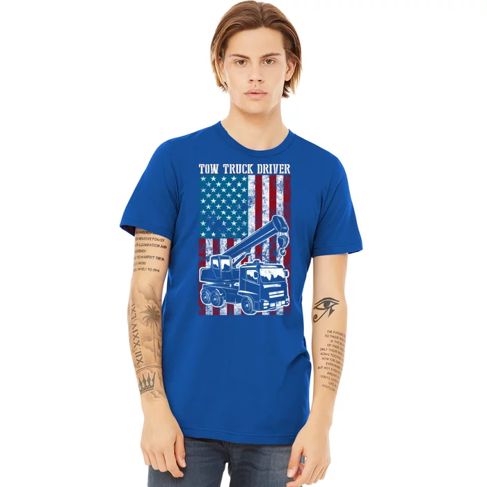 Tow Truck Driver American Flag Gift Patriotic Towing Dad Gift Premium T-Shirt