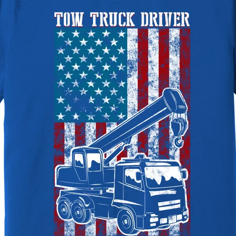 Tow Truck Driver American Flag Gift Patriotic Towing Dad Gift Premium T-Shirt