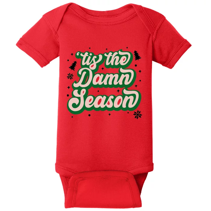 Tis The Damn Season Evermore Christmas Taylor Lover Xmas Baby Bodysuit