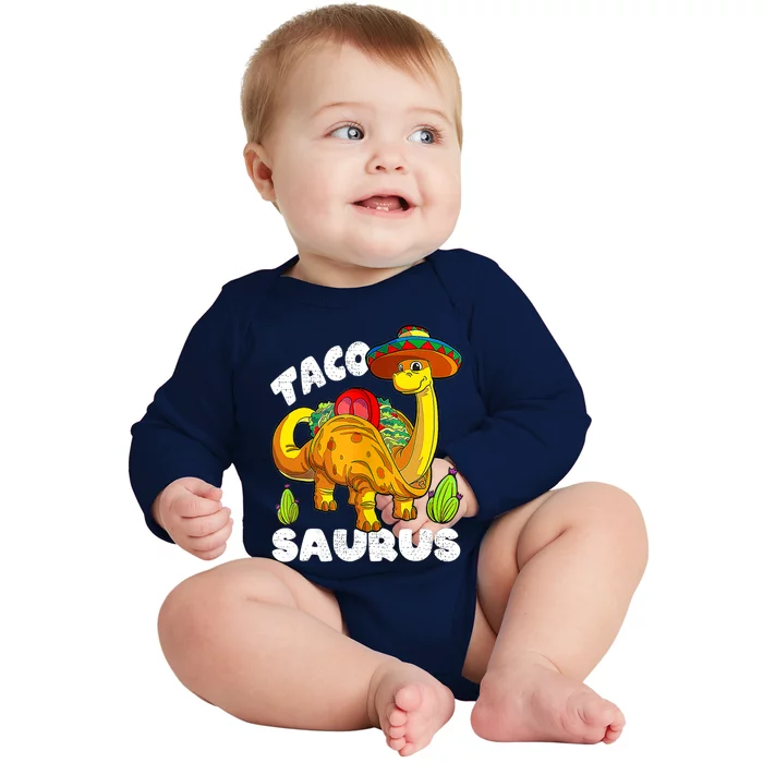 Tacosaurus Taco Dinosaur Funny Dino Cinco De Mayo Mexican Baby Long Sleeve Bodysuit