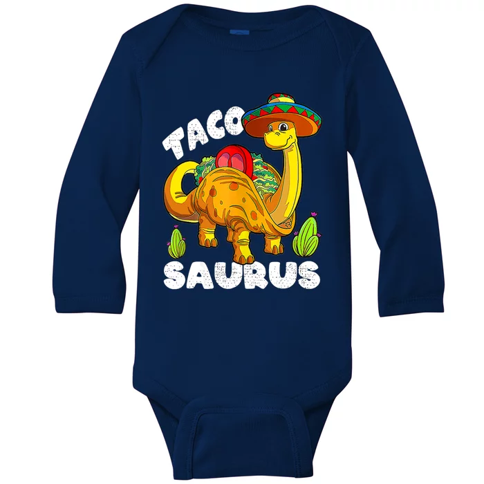 Tacosaurus Taco Dinosaur Funny Dino Cinco De Mayo Mexican Baby Long Sleeve Bodysuit