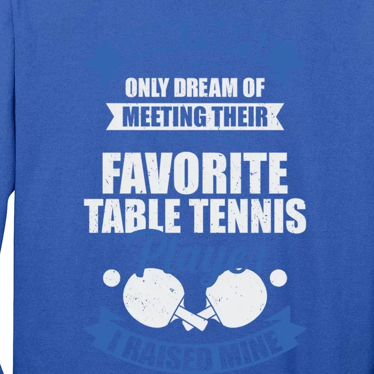 Table Tennis Design Table Tennis Dad Gift Long Sleeve Shirt