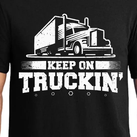 Trucker Truck Driver Keep On Truckin 18 Wheeler Pajama Set