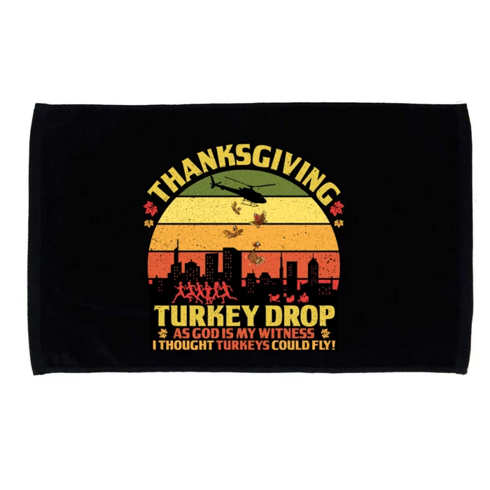 Thanksgiving Turkey Drop As God Is My Witness Turkeys Fly Cool Gift Microfiber Hand Towel