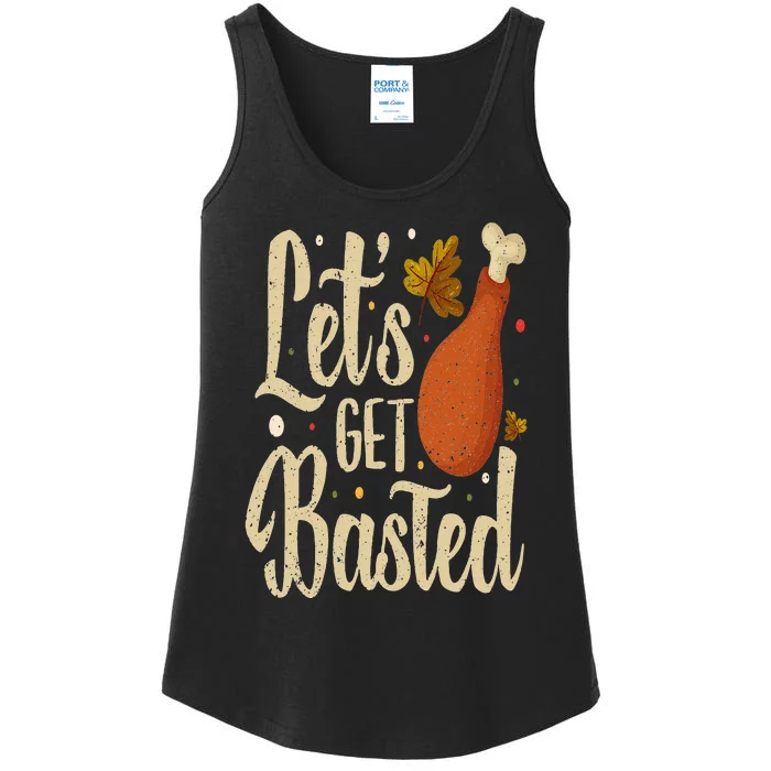 Thanksgiving Turkey Day Let's Get Basted Funny Friendsgiving Ladies Essential Tank