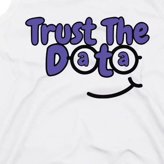 Trust The Data Tank Top