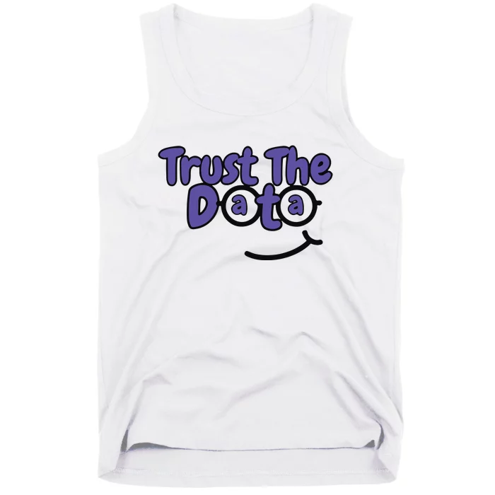 Trust The Data Tank Top