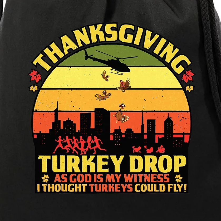 Thanksgiving Turkey Drop As God Is My Witness Turkeys Fly Drawstring Bag