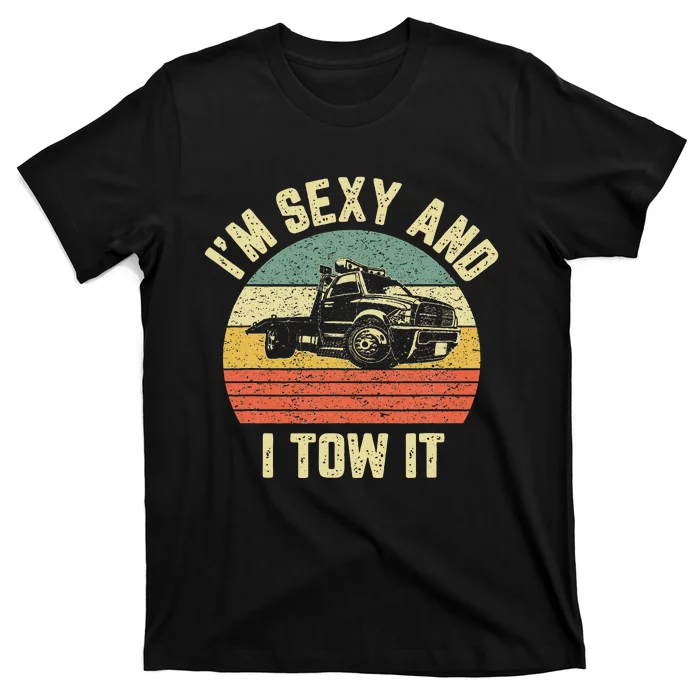 Tow Truck Driver Funny Towing Car Flat Bed Tow Truck T-Shirt